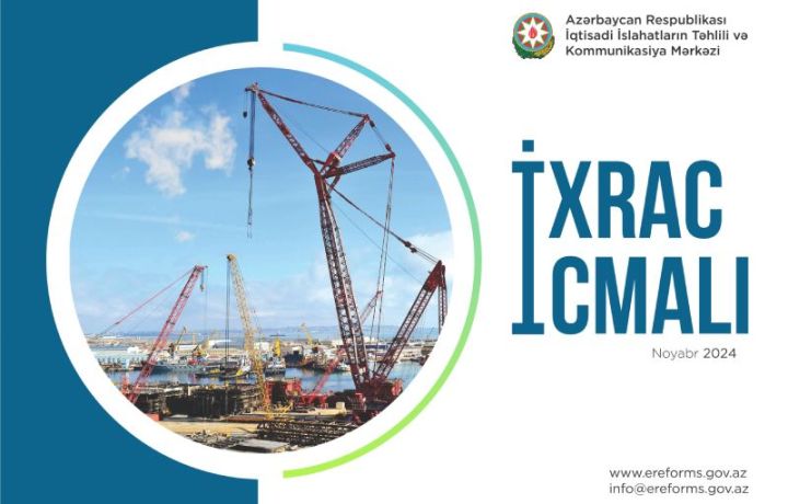 Azərbaycanın qeyri-neft-qaz ixracı cüzi artıb - İxrac İcmalının noyabr sayı açıqlandı